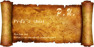 Práz Ubul névjegykártya